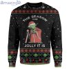 The Season To Be Jolly It Is Christmas Ugly Sweater