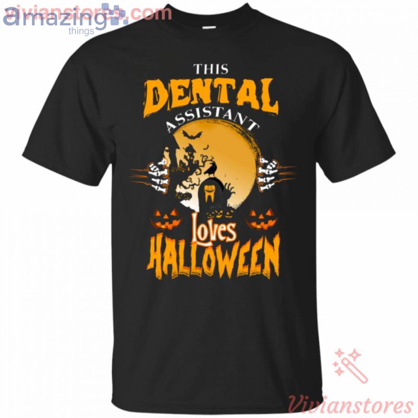 This Dental Assistant Loves Halloween T Shirt image This Dental Assistant Loves Halloween T-Shirt Product Photo 1 Product photo 1