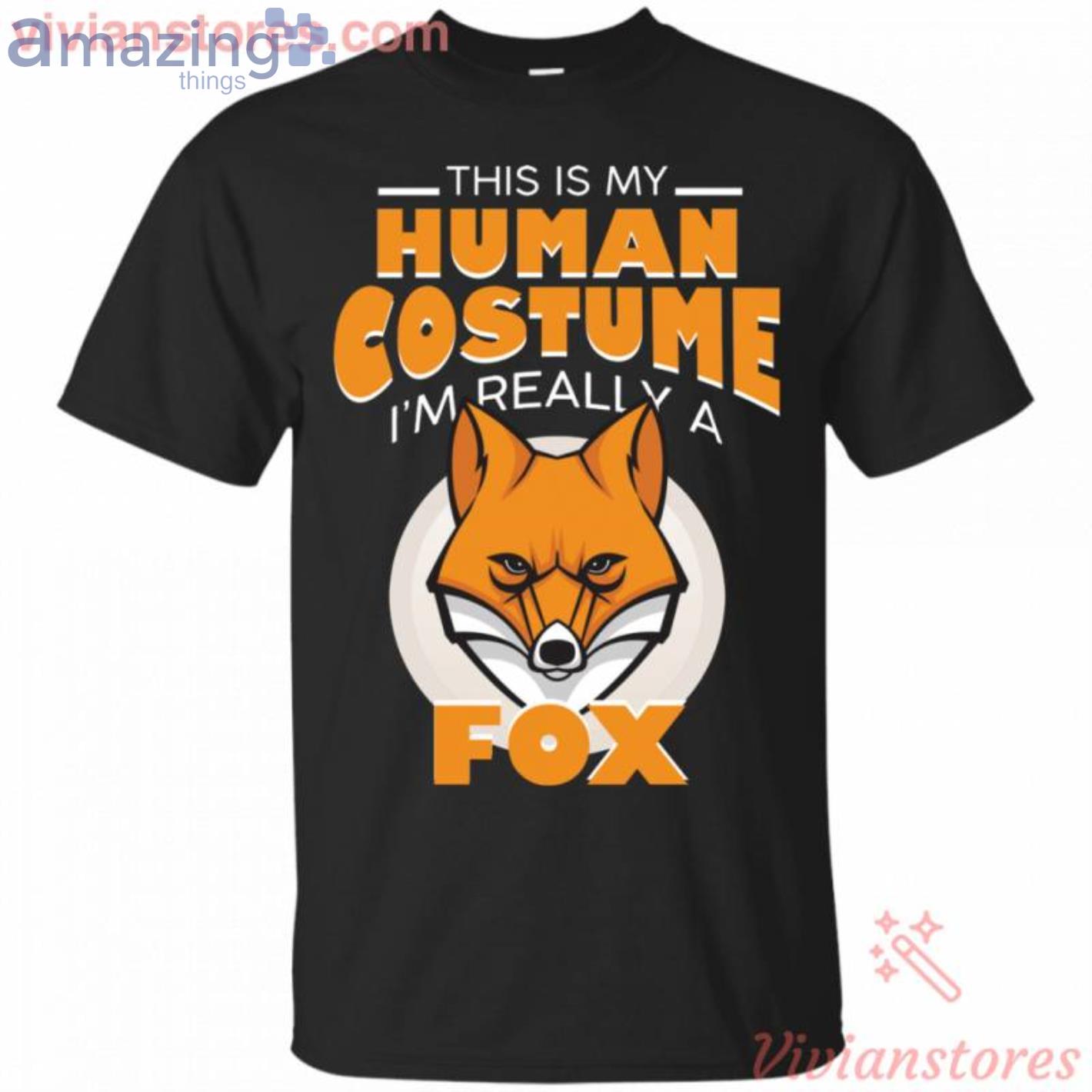 This Is My Human Costume I'm Really A Fox Halloween T Shirt image This Is My Human Costume I'm Really A Fox Halloween T Shirt