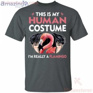 This Is My Human I'm Really A Flamingo Halloween T Shirt image This Is My Human I'm Really A Flamingo Halloween T-Shirt Product Photo 2