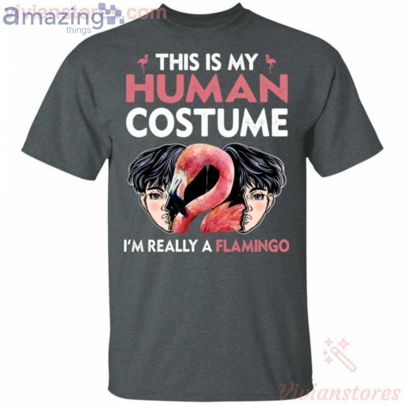 This Is My Human I'm Really A Flamingo Halloween T Shirt image This Is My Human I'm Really A Flamingo Halloween T-Shirt Product Photo 2