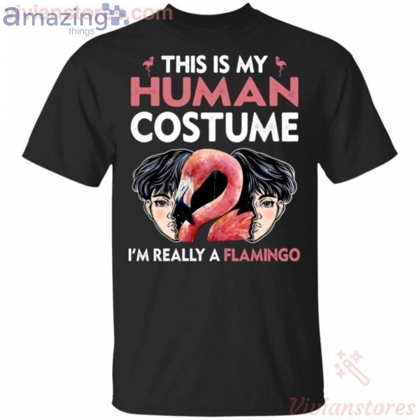 This Is My Human I'm Really A Flamingo Halloween T Shirt image This Is My Human I'm Really A Flamingo Halloween T Shirt
