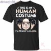This Is My Human I’m Really A Llama Halloween T-Shirt