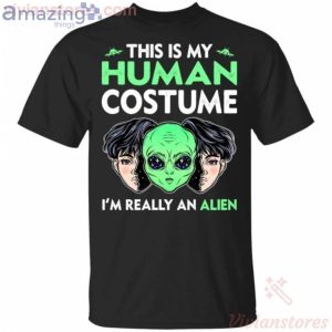This Is My Human I'm Really An Alien Halloween T-Shirt Product Photo 1