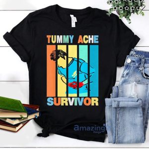 Tummy Ache Survivor Graphic Design T Shirt