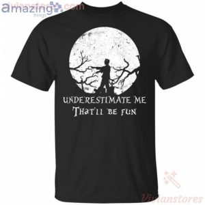 Underestimate Me That'll Be Fun Frankenstein Halloween T-Shirt Product Photo 1