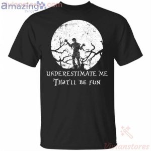 Underestimate Me That'll Be Fun Mummy Halloween T-Shirt Product Photo 1