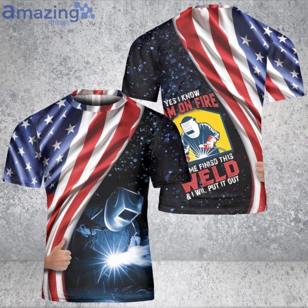 US Flag Welder 3D T-Shirt On Fire Let Me Finish Welding Shirt Product Photo 2