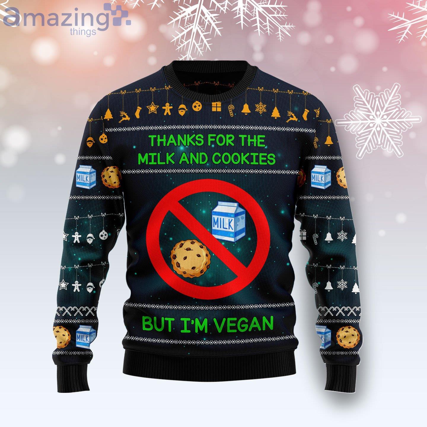 Vegan Thanks For The Milk And Cookies Ugly Christmas Sweater image Vegan Thanks For The Milk And Cookies Ugly Christmas Sweater Product Photo 1 Product photo 1
