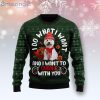 White Terrier I Want Funny Family Ugly Christmas Sweater