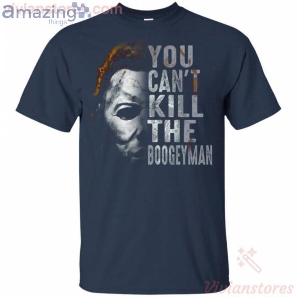 You Can't Kill The Boogeyman Michael Myers T-Shirt Product Photo 2