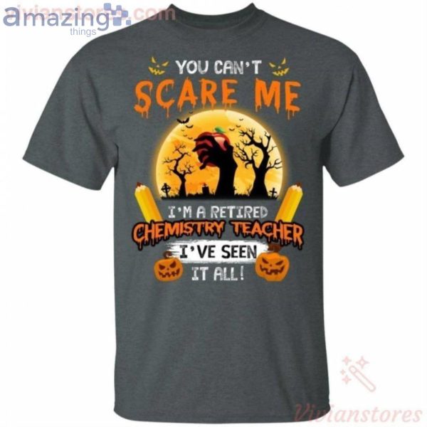 You Can't Scare Me I'm A Retired Chemistry Teacher Halloween T-Shirt Product Photo 2