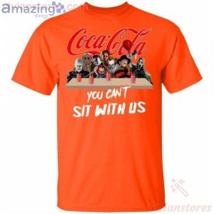 You Can't Sit With Us Horror Movies Characters Drink Cocacola Funny T-Shirt Product Photo 2