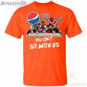 You Can't Sit With Us Horror Movies Characters Drink Diet Pepsi Funny T-Shirt Product Photo 2