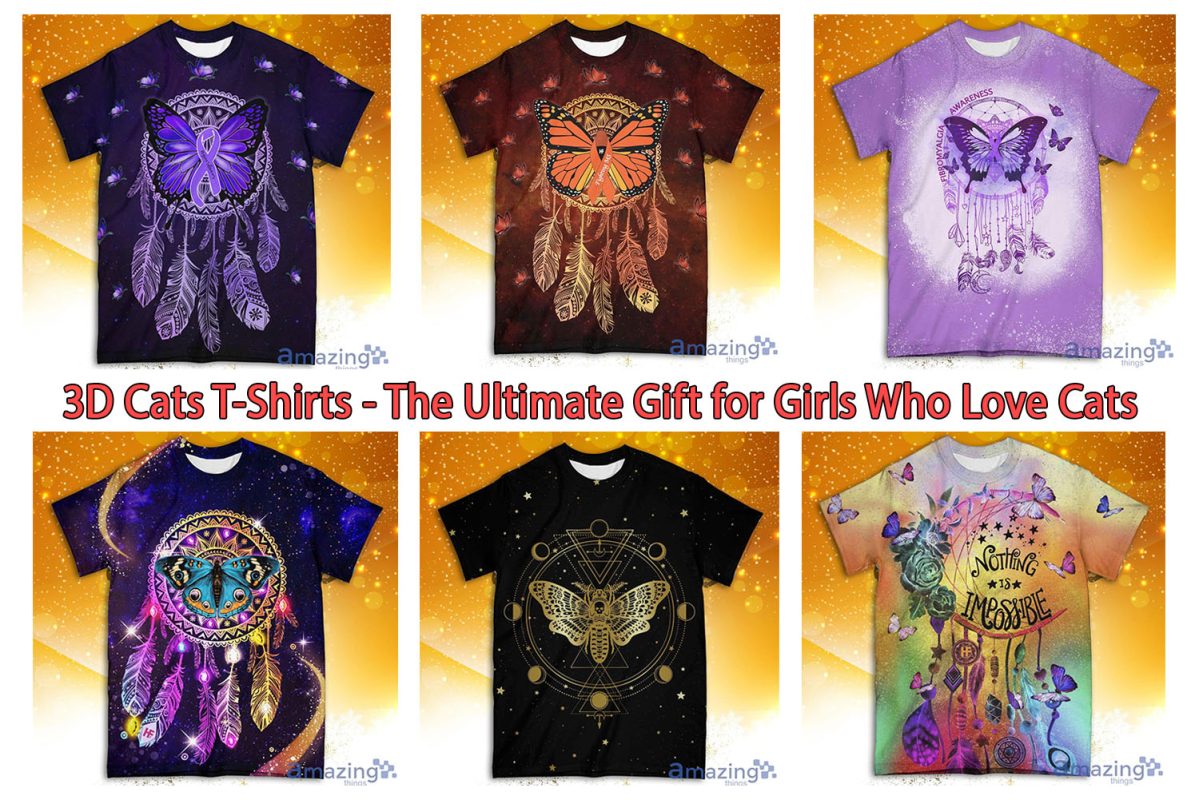 3D Cats T-Shirts - The Ultimate Gift for Girls Who Love Cats