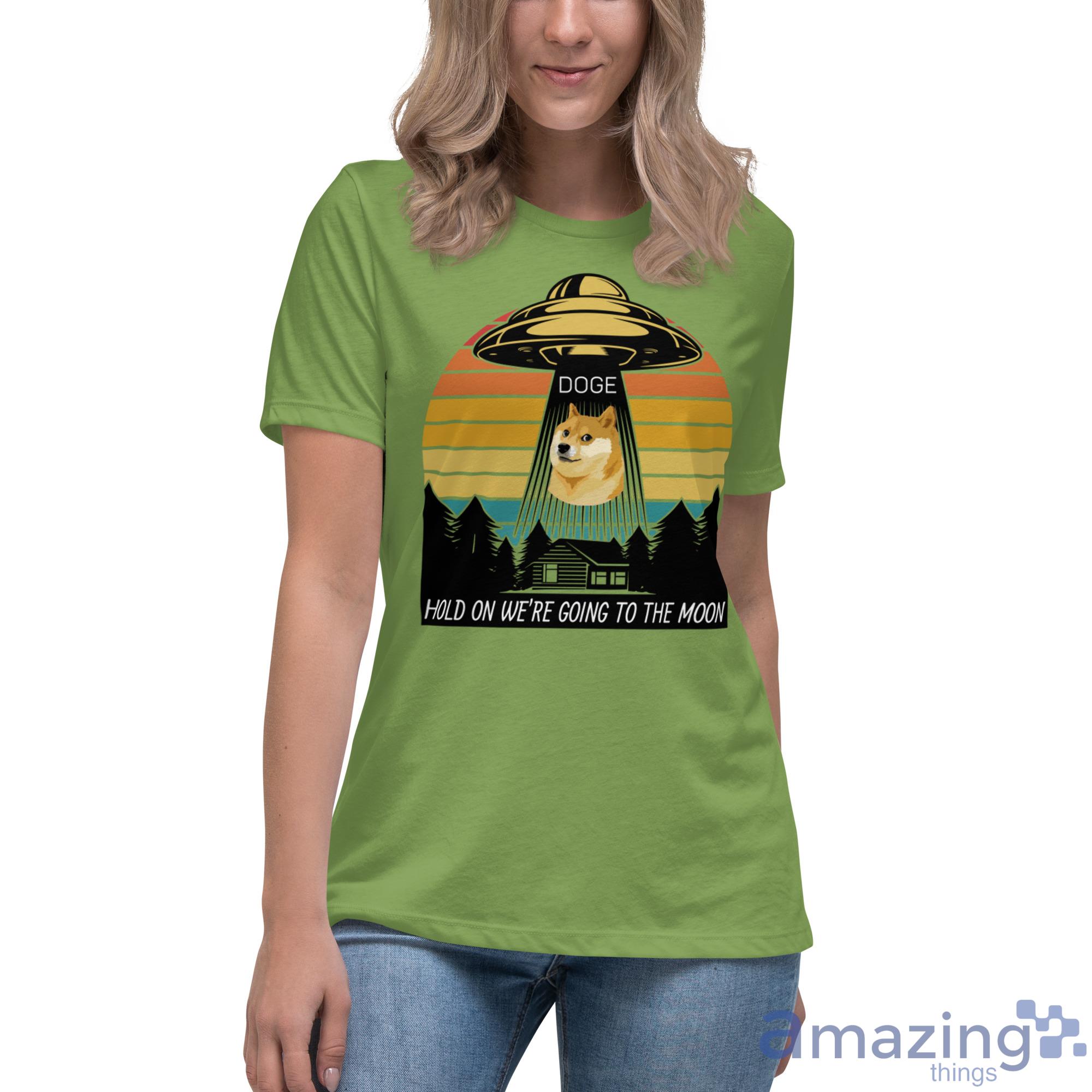 51 Area Doge Hold On We're Going To The Moon Shirt image 51 Area Doge Hold On Were Going To The Moon Shirt - Womens Relaxed Short Sleeve Jersey Tee-1