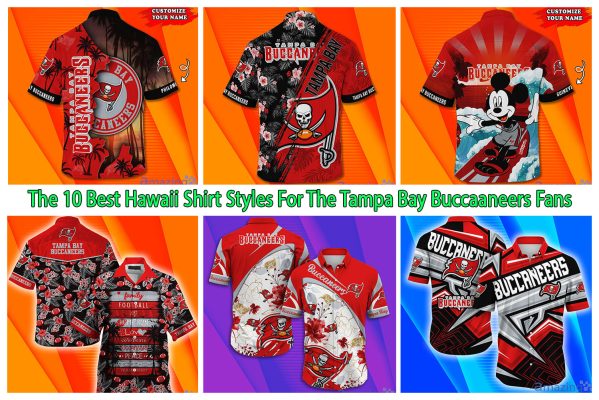 The 10 Best Hawaii Shirt Styles For The Tampa Bay Buccaaneers Fans