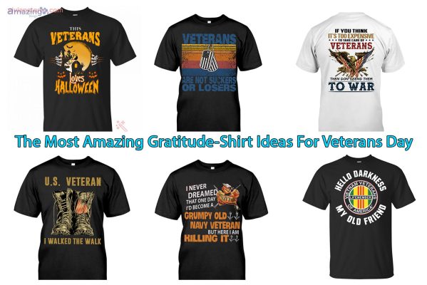 The Most Amazing Gratitude-Shirt Ideas For Veterans Day