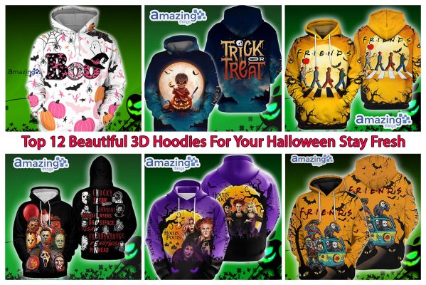 Top 12 Beautiful 3D Hoodies For Your Halloween Stay Fresh