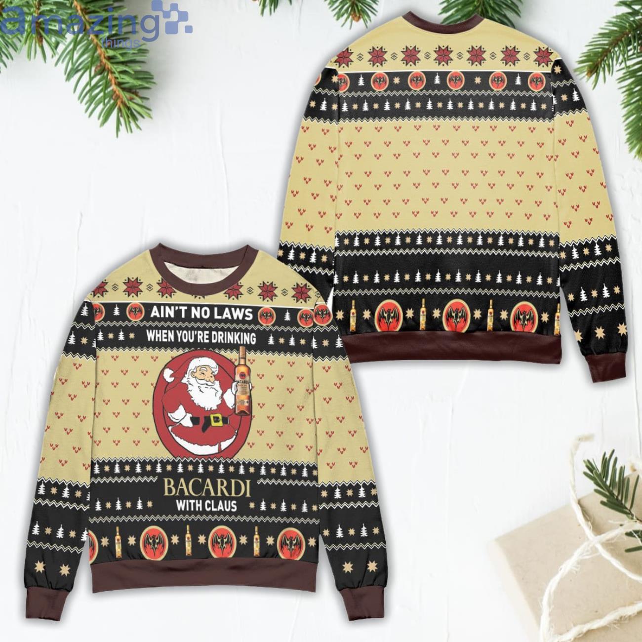 Ain't No Laws When You're Drinking Bacardi With Claus Ugly Christmas Sweater image Ain't No Laws When You're Drinking Bacardi With Claus Ugly Christmas Sweater Product Photo 1