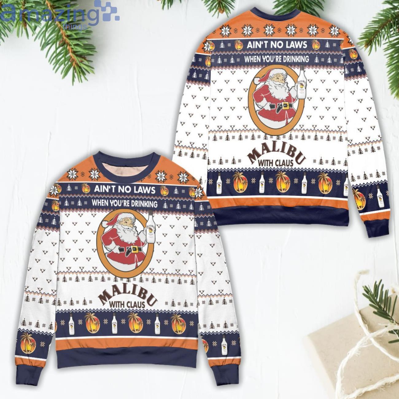 Ain't No Laws When You're Drinking Malibu With Claus Ugly Christmas Sweater Product Photo 1