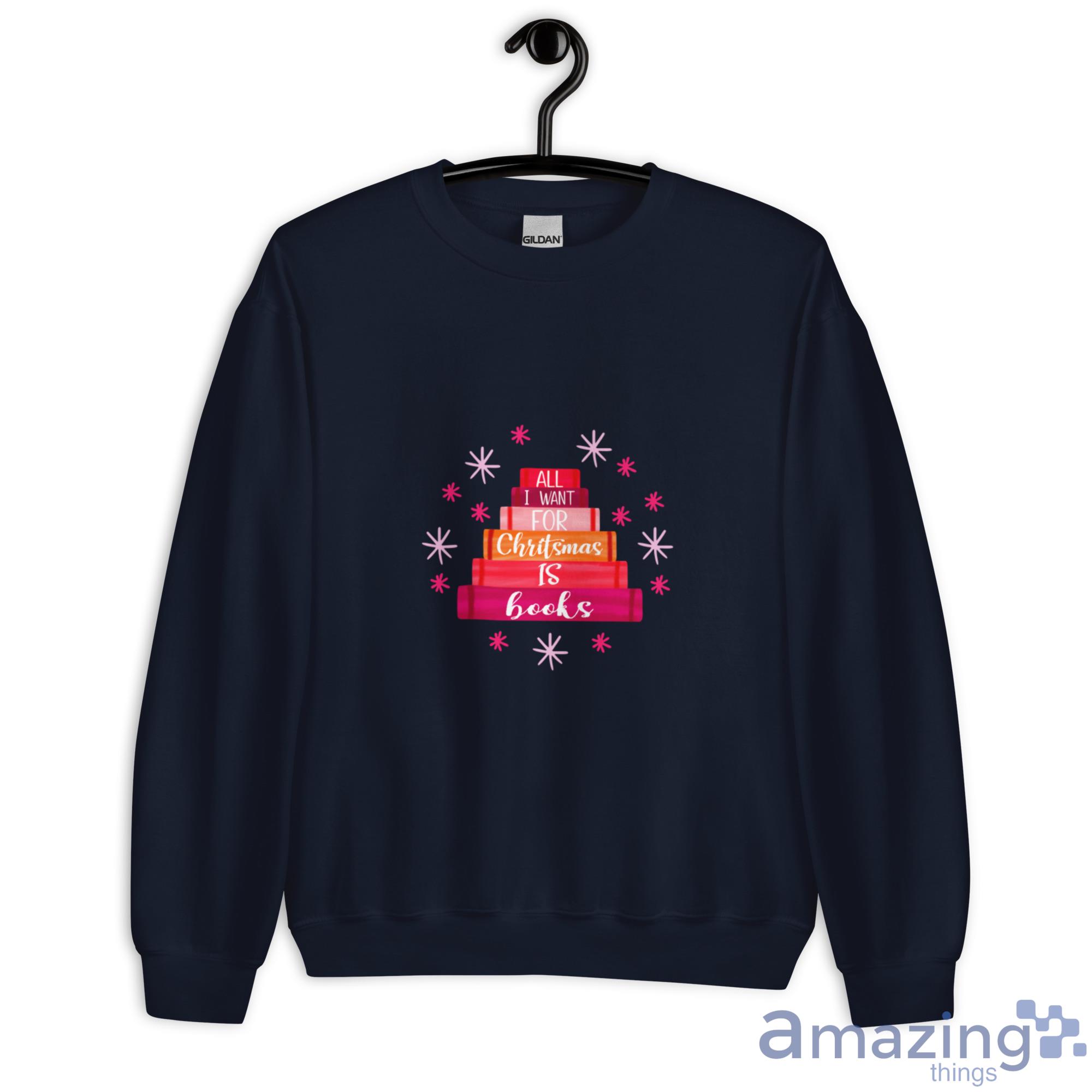 All I Want For Chritstmas Is Books Christmas Sweatshirt - G180 Unisex Heavy Blend Crewneck Sweatshirt-1