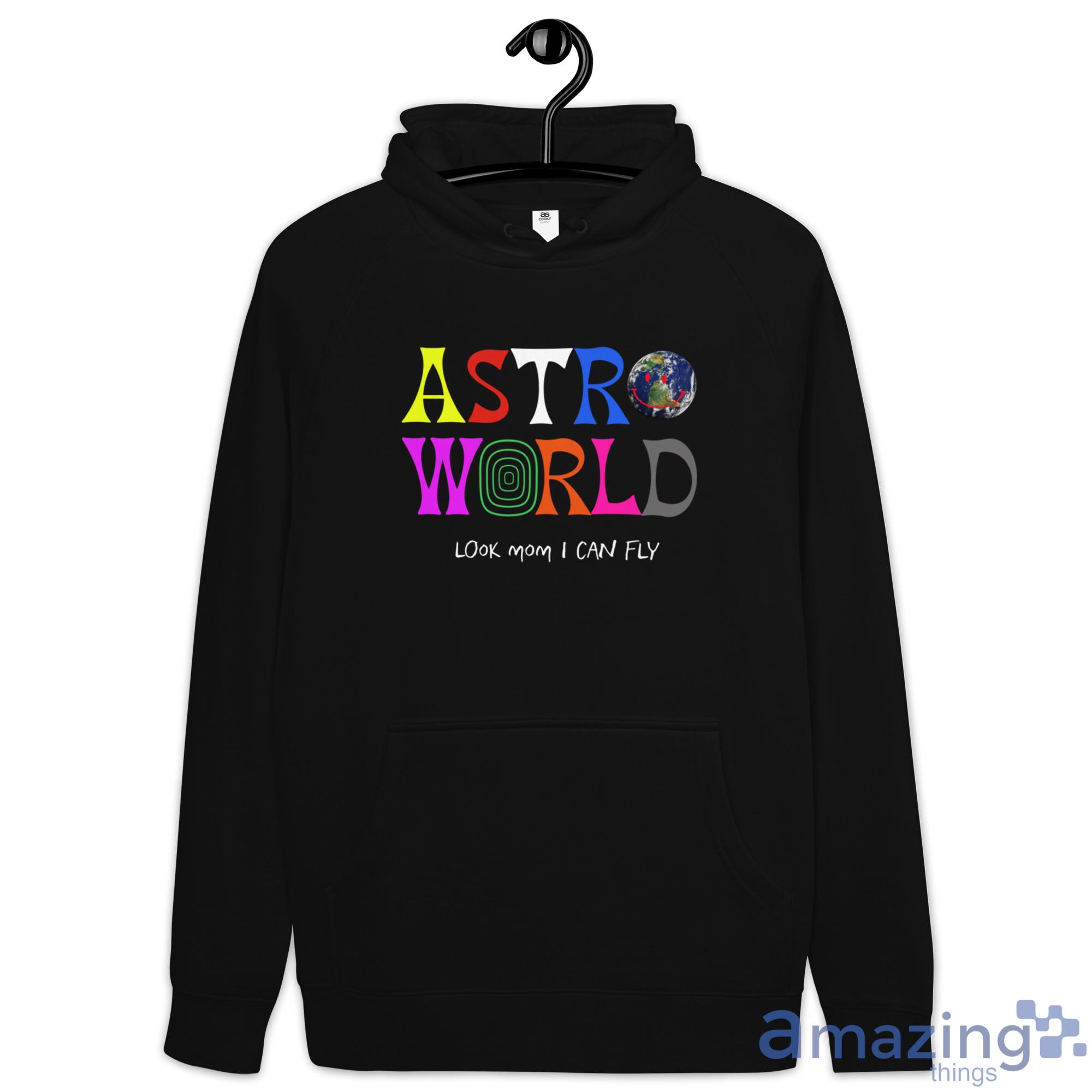 Astro World Look Mom I Can Fly Shirt image Astro World Look Mom I Can Fly Shirt - Hoodie