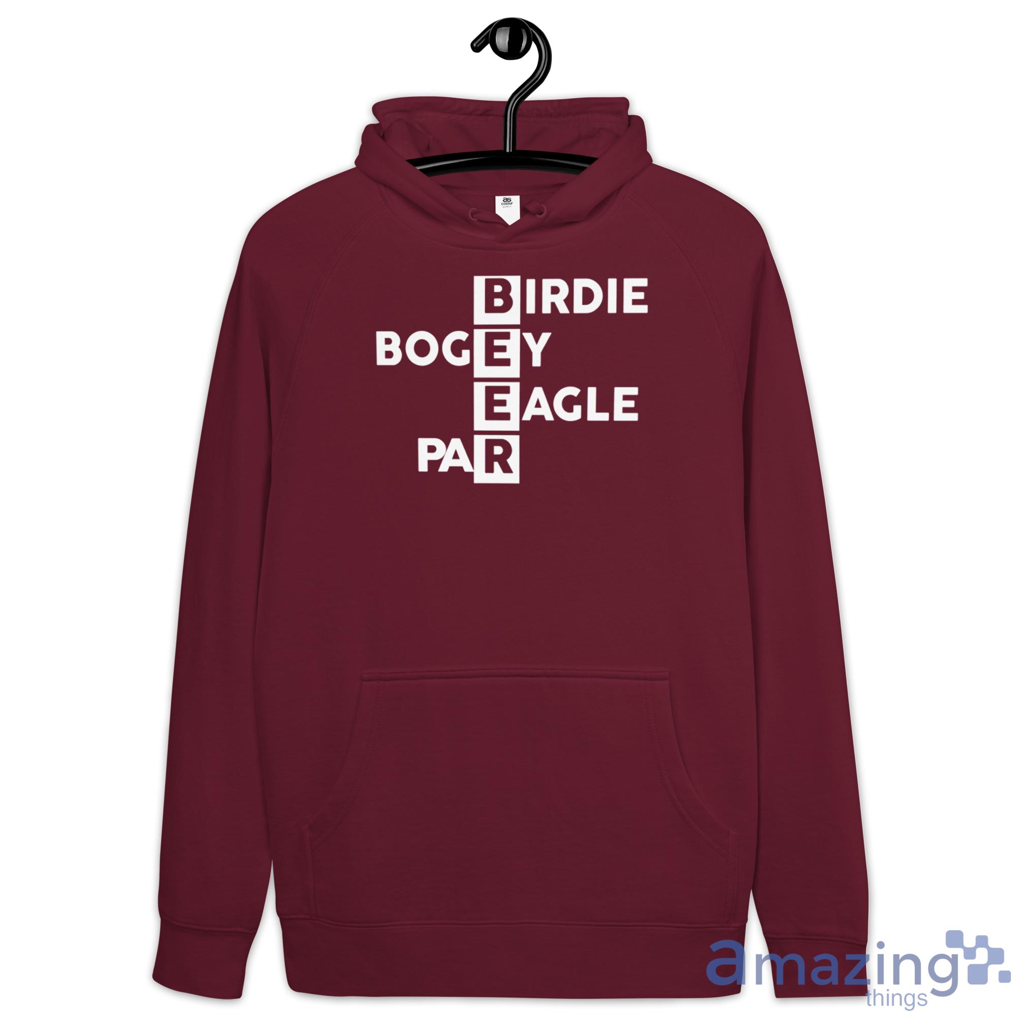 Birdie Bogey Eagle Par Shirt image Birdie Bogey Eagle Par Shirt - Hoodie-1