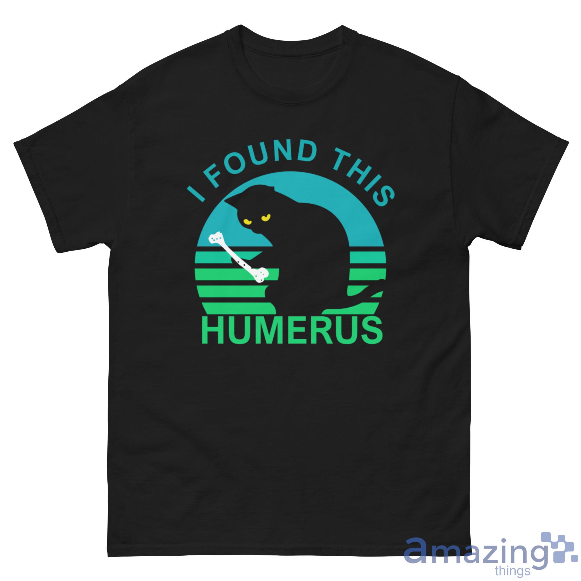 Black Cat I Found This Humerus Shirt image Black Cat I Found This Humerus Shirt - G500 Men’s Classic Tee