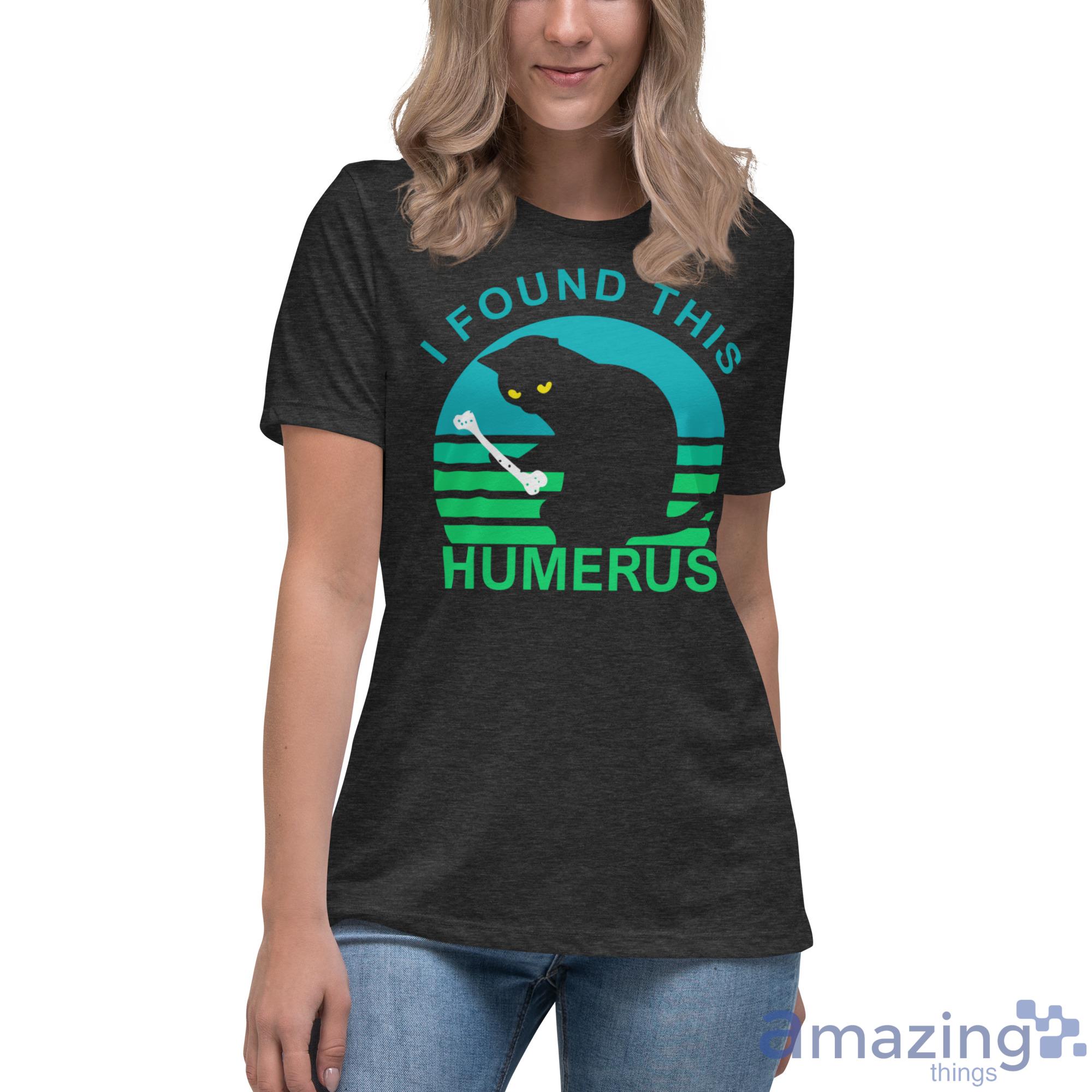 Black Cat I Found This Humerus Shirt image Black Cat I Found This Humerus Shirt - Womens Relaxed Short Sleeve Jersey Tee