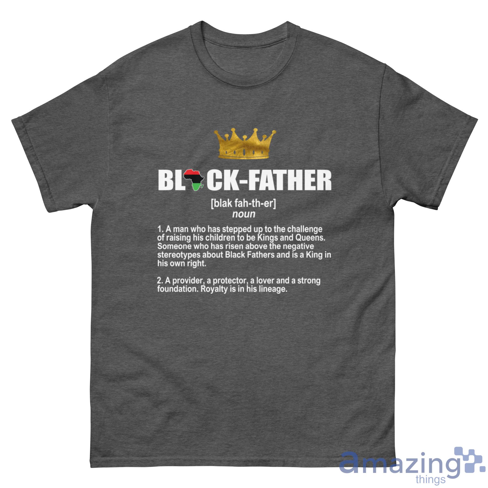 Black Father Africa King Shirt - G500 Men’s Classic Tee-1 Black Father Africa King Shirt - G500 Men’s Classic Tee-1