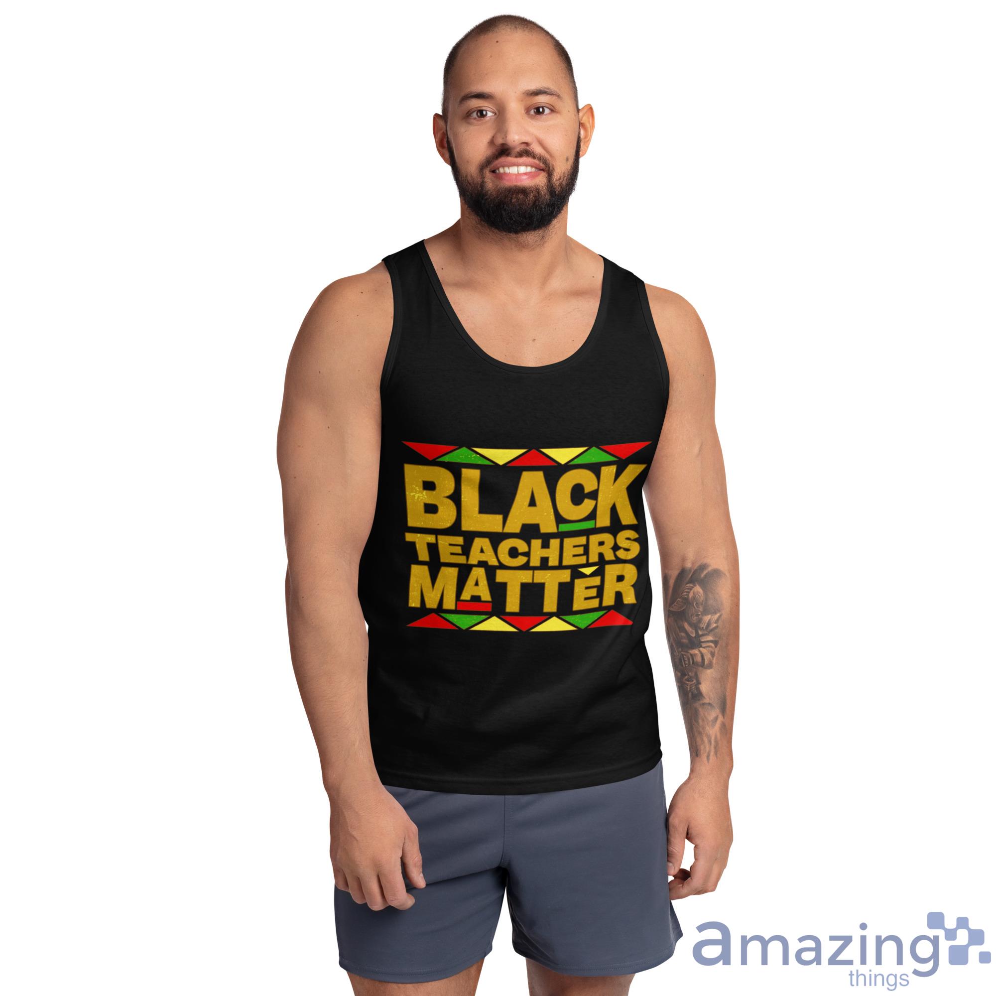 Black Teachers Matter Back To School Shirt image Black Teachers Matter Back To School Shirt - Ultra Cotton Tank Top