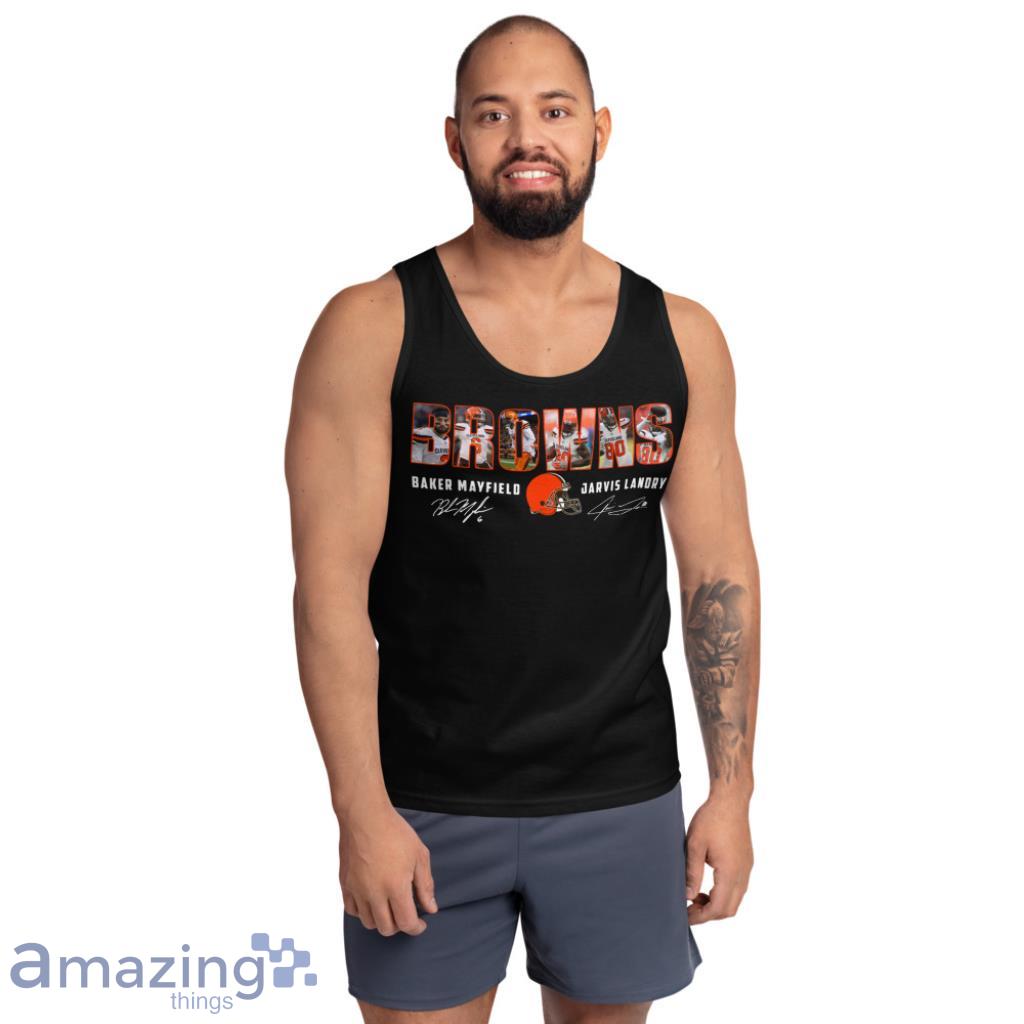 Browns Baker Mayfield Jarvis Landry Shirt For Fans