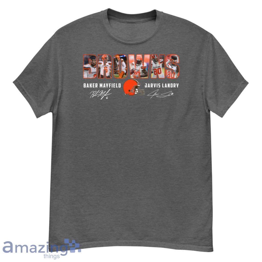 Browns Baker Mayfield Jarvis Landry Shirt For Fans - G500 Men’s Classic T-Shirt-1