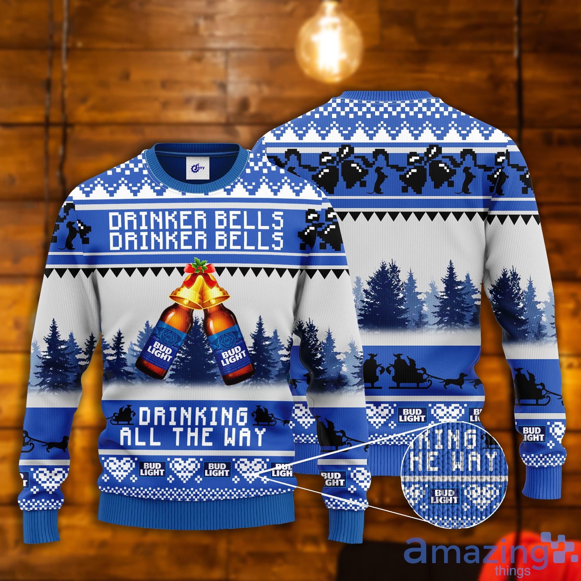 Bud Light Drinker Bells Drinker Bells Drinking All The Way Ugly Christmas Sweater Product Photo 1