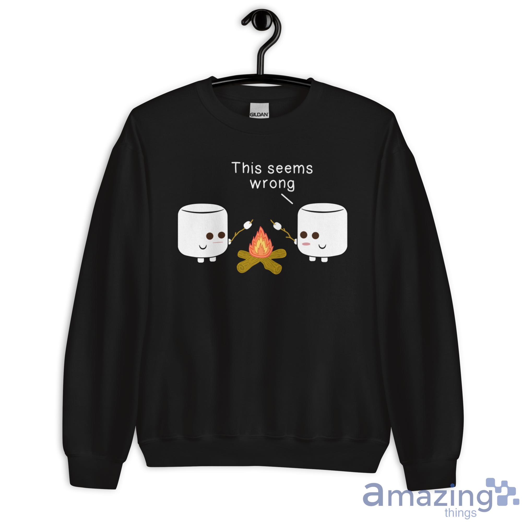 Camping Gif Marshmallow This Seems Wrong Shirt image Camping Gif Marshmallow This Seems Wrong Shirt - Unisex Heavy Blend Crewneck Sweatshirt
