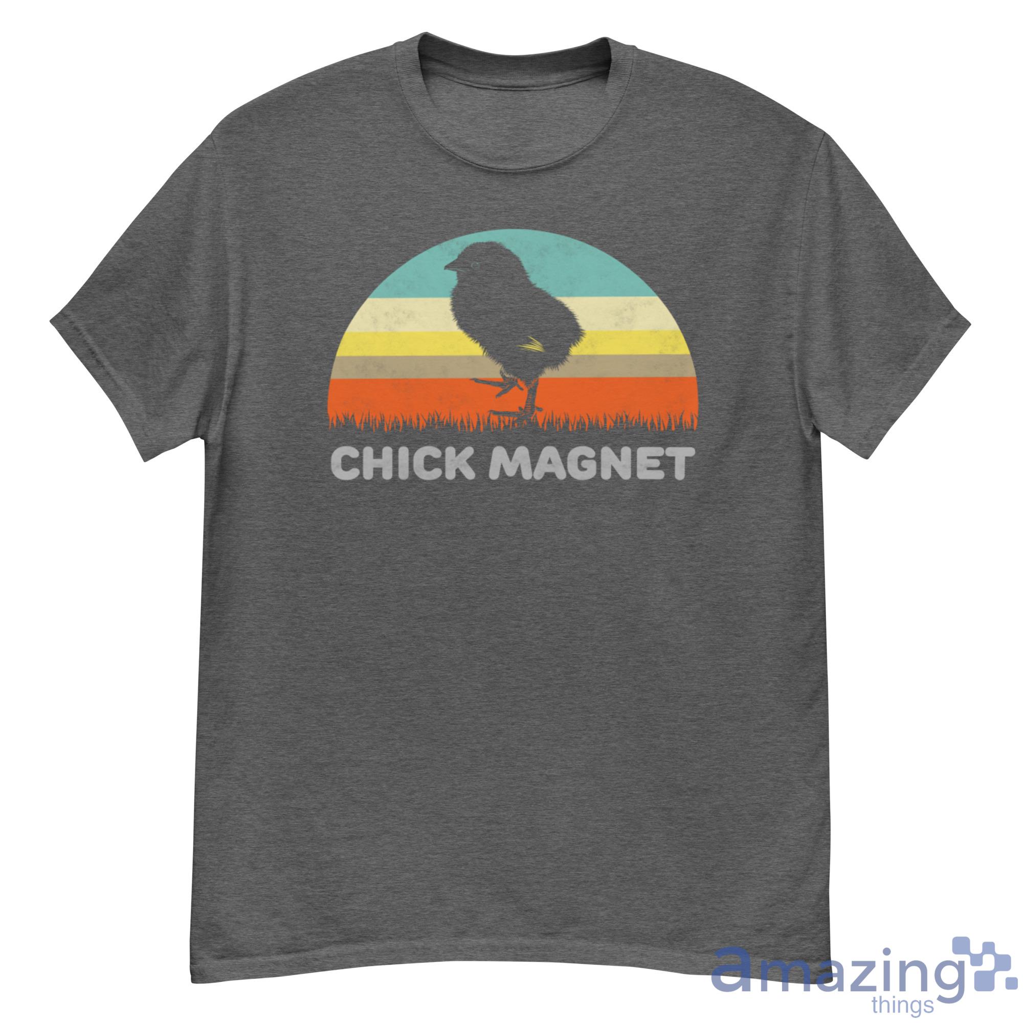 Chick Magnet Shirt - 500G Men’s Classic Tee Gildan-1 Chick Magnet Shirt - 500G Men’s Classic Tee Gildan-1