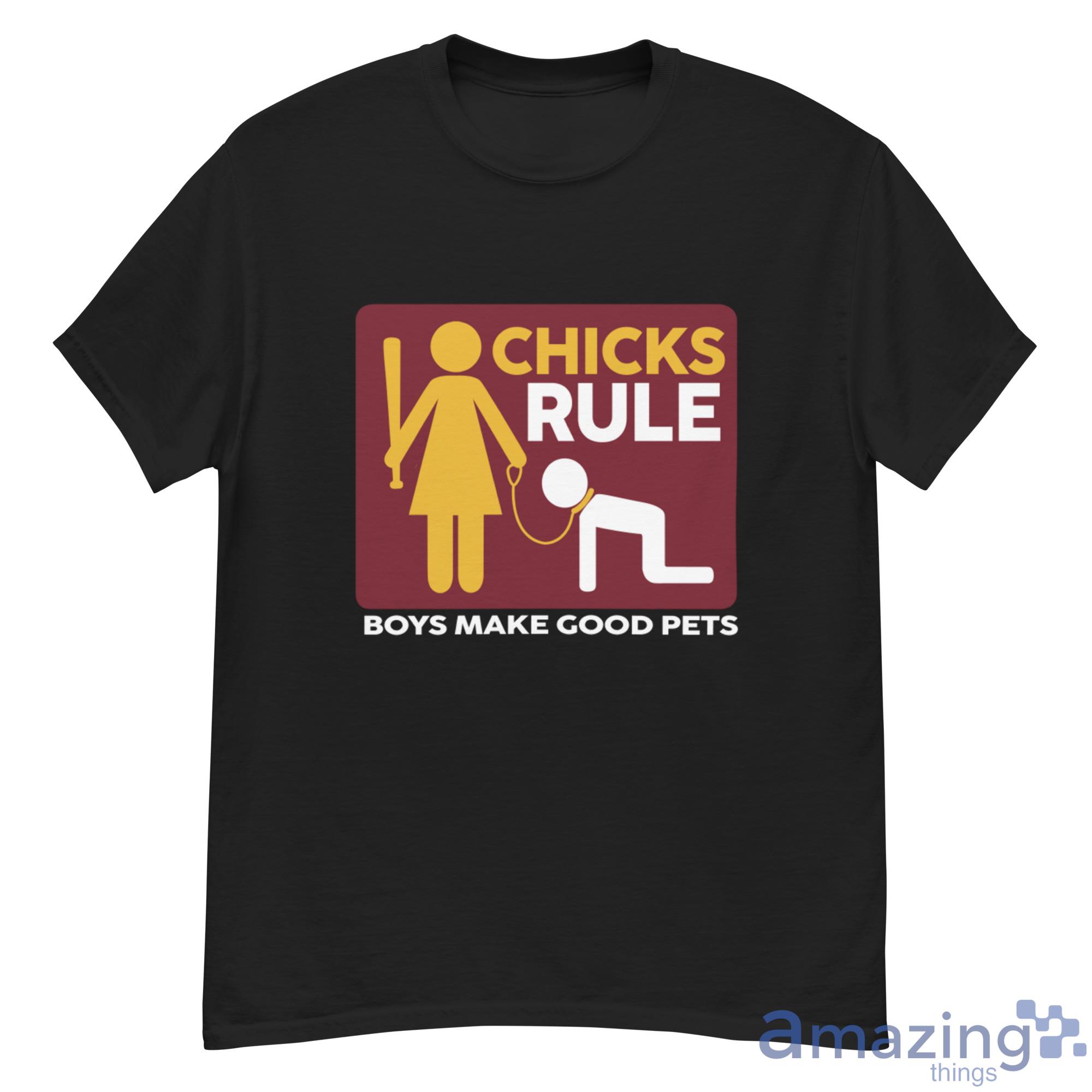 Chicks Rule Boys Make Good Pets Shirt image Chicks Rule Boys Make Good Pets Shirt - 500G Men’s Classic Tee Gildan