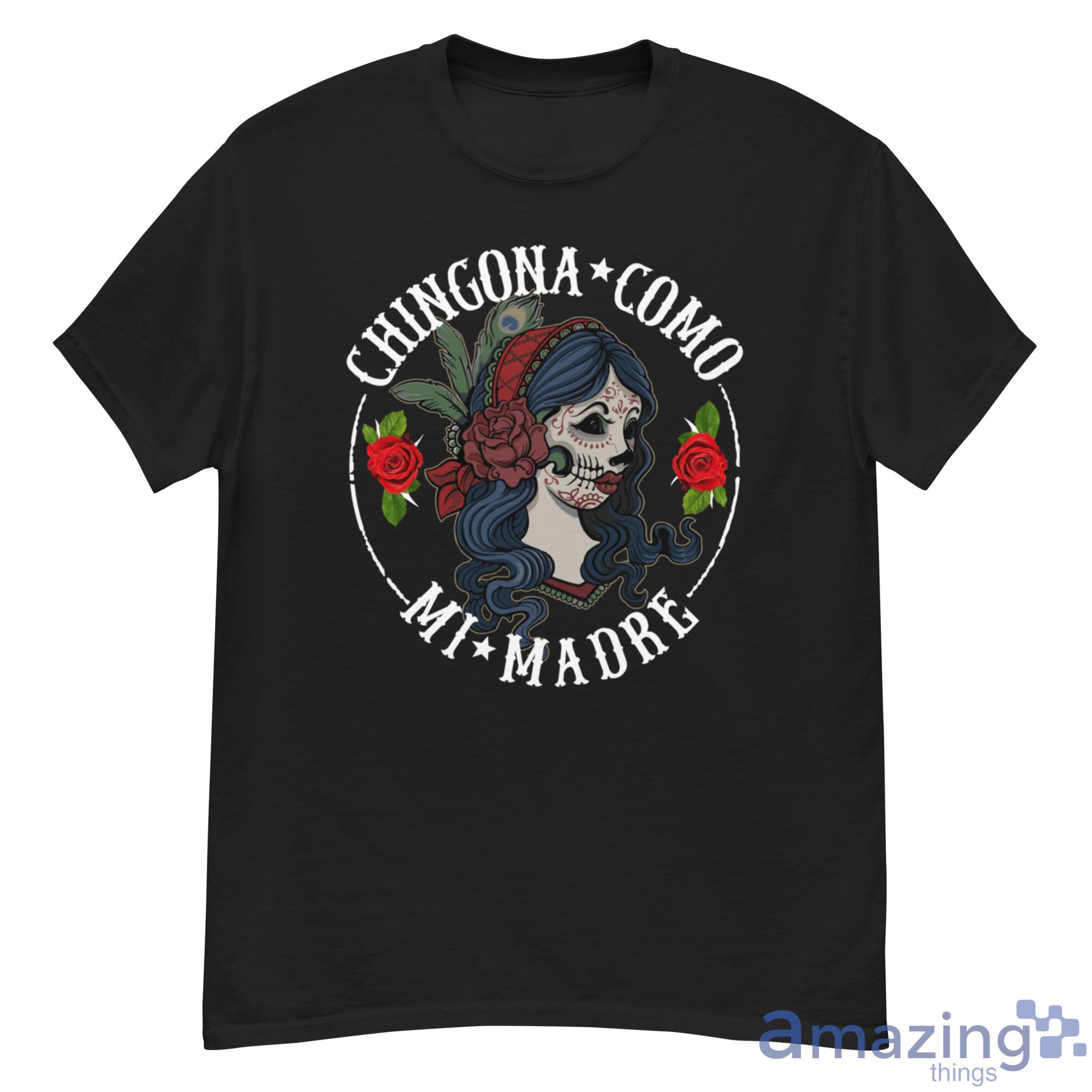 Chigona Como Mi Madre Shirt image Chigona Como Mi Madre Shirt - 500G Men’s Classic Tee Gildan