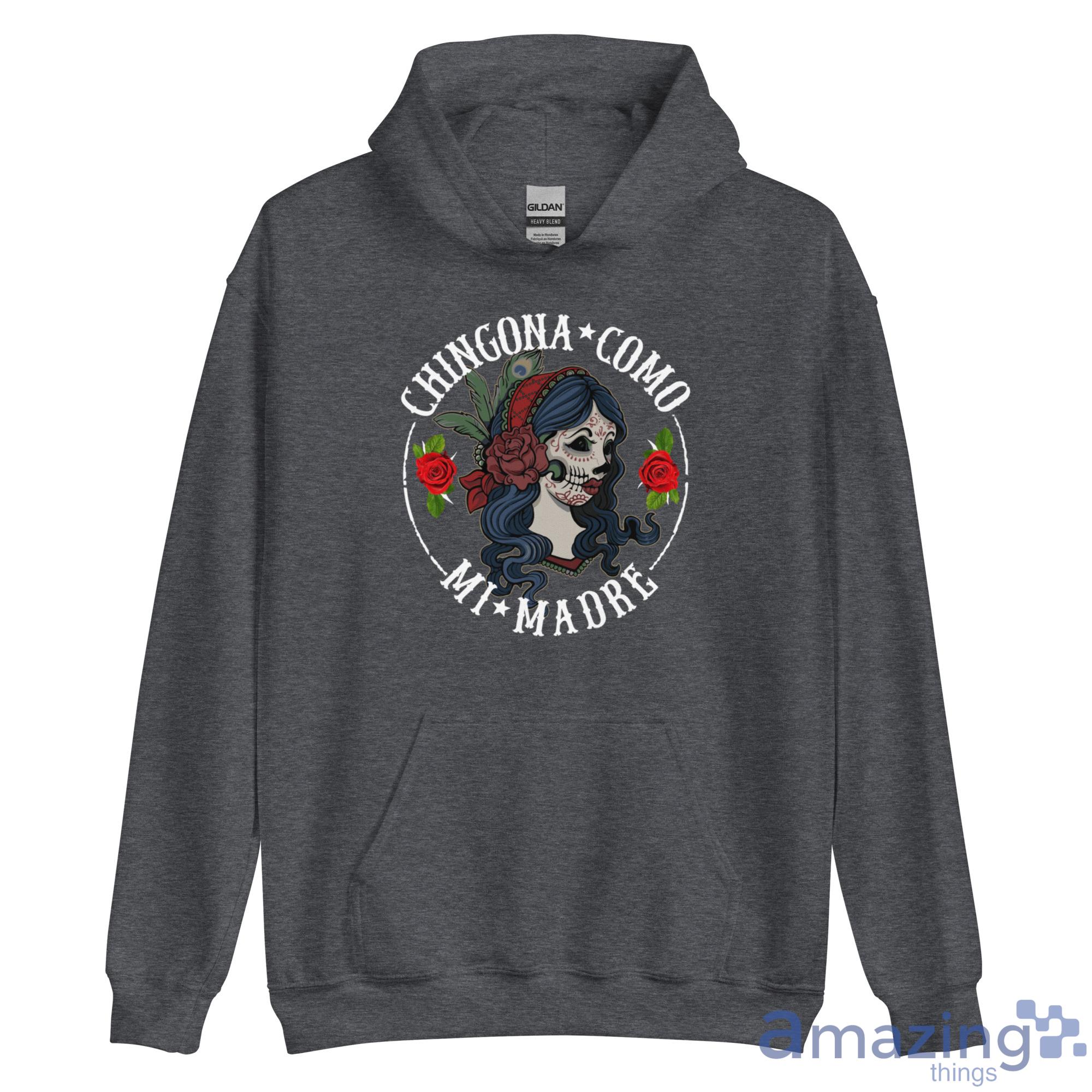 Chigona Como Mi Madre Shirt image Chigona Como Mi Madre Shirt - Unisex Heavy Blend Hooded Sweatshirt