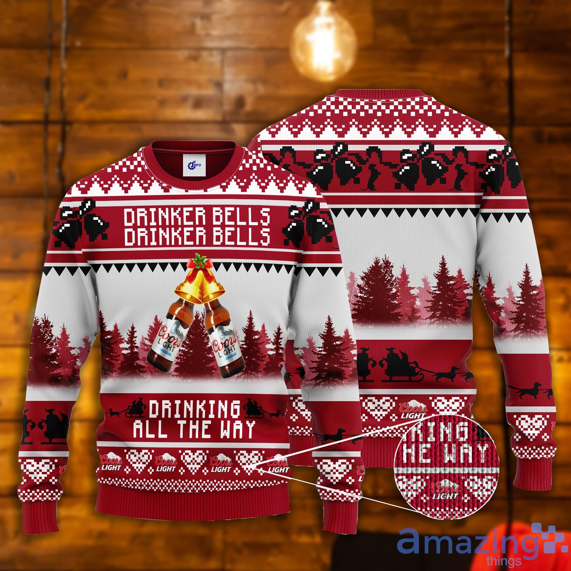 Coors Light Drinker Bells Drinker Bells Drinking All The Way Ugly Christmas Sweater Product Photo 1