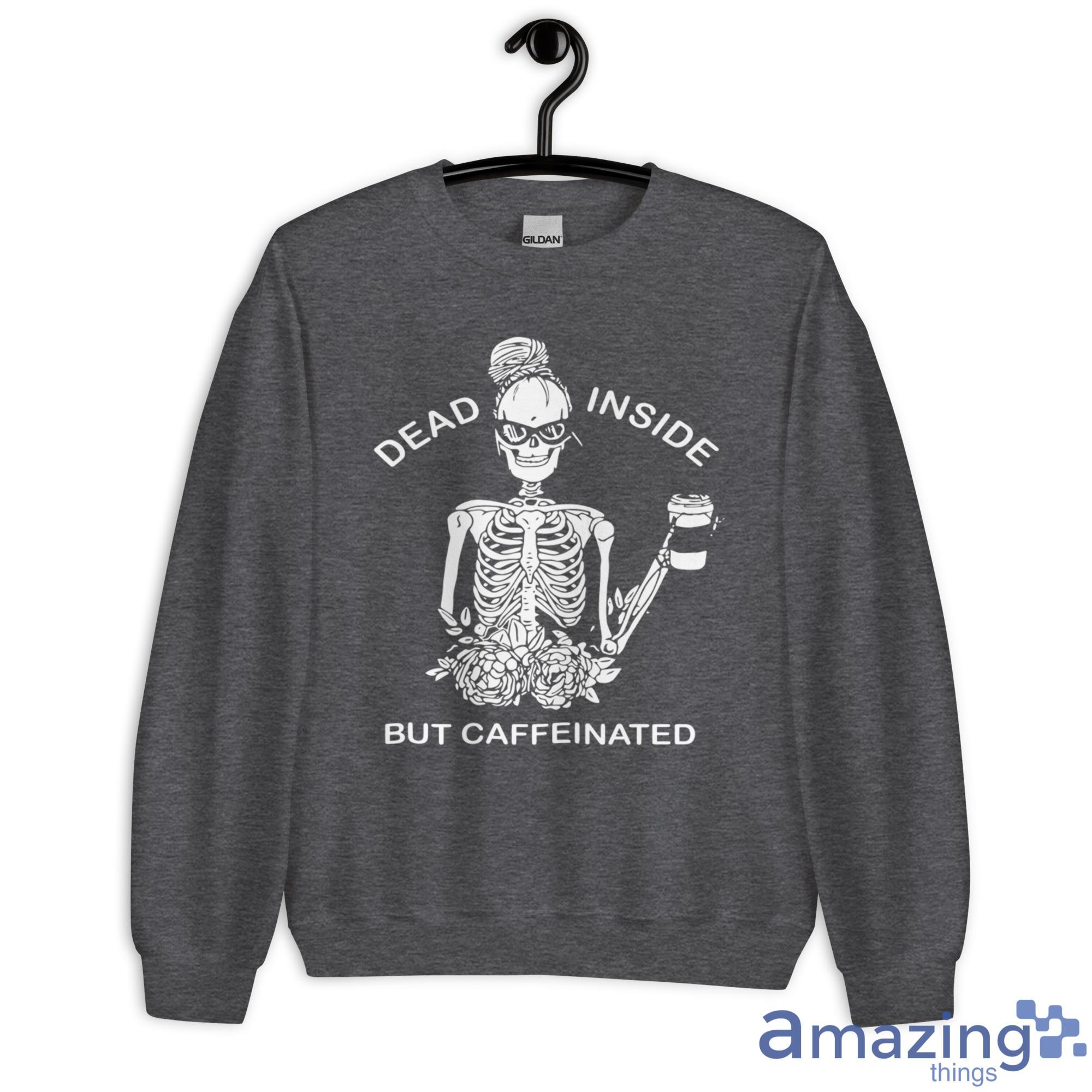 Dead Inside But Caffeinated, Coffee Skeleton Shirt image Dead Inside But Caffeinated, Coffee Skeleton Shirt - Unisex Heavy Blend Crewneck Sweatshirt-2