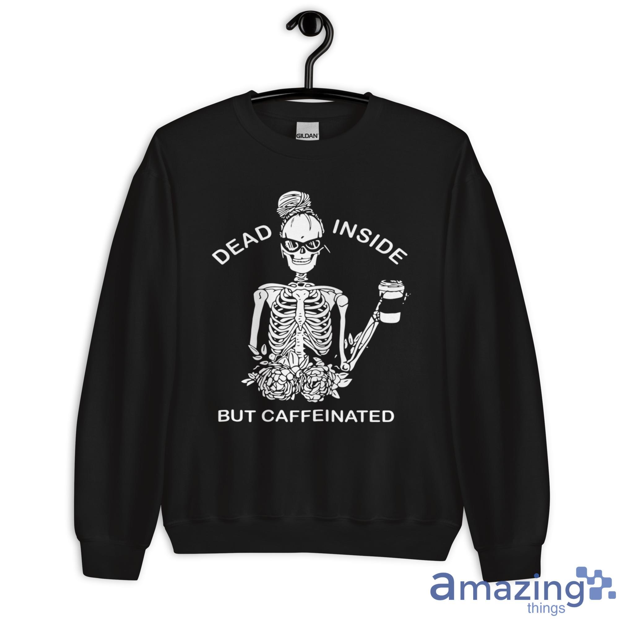 Dead Inside But Caffeinated, Coffee Skeleton Shirt image Dead Inside But Caffeinated, Coffee Skeleton Shirt - Unisex Heavy Blend Crewneck Sweatshirt
