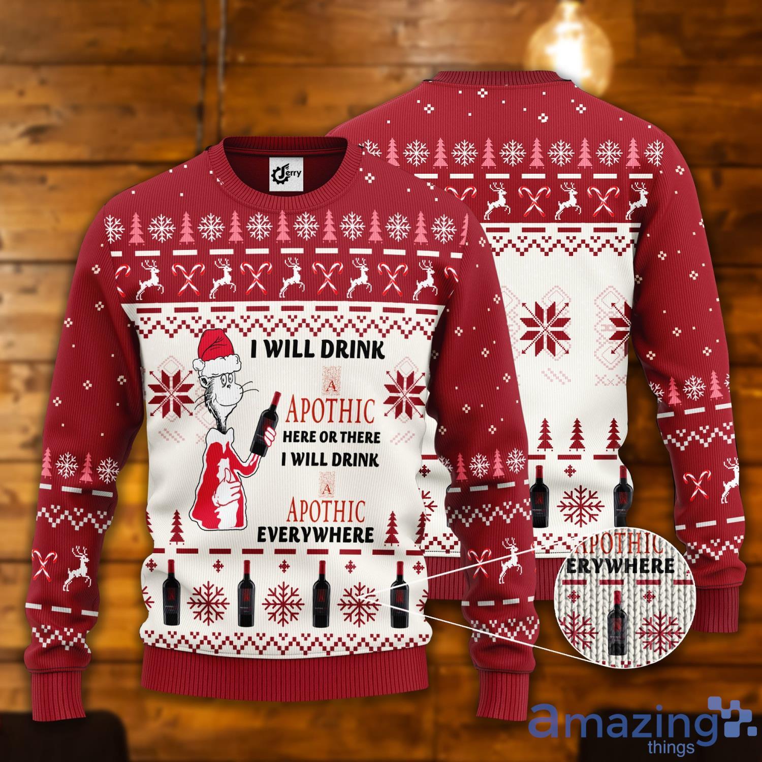 Dr. Seuss I Will Drink Apothic Here Or There Ugly Christmas Sweater Product Photo 1