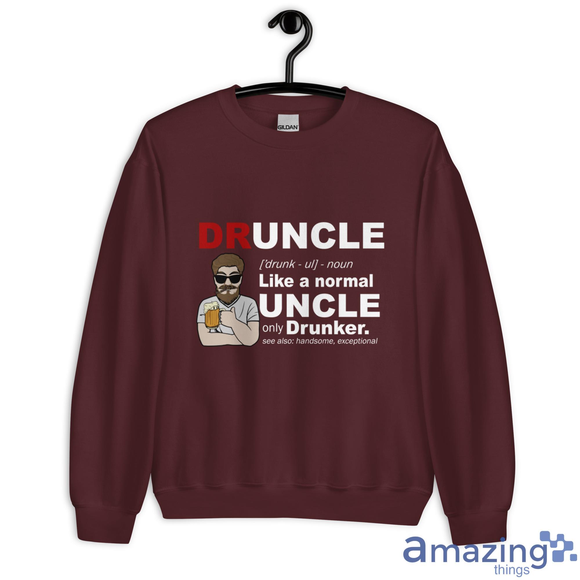 Druncle Like A Normal Uncle Only Drunker Personalized, Custom Name Shirt image Druncle Like A Normal Uncle Only Drunker Personalized, Custom Name Shirt - Unisex Heavy Blend Crewneck Sweatshirt-1