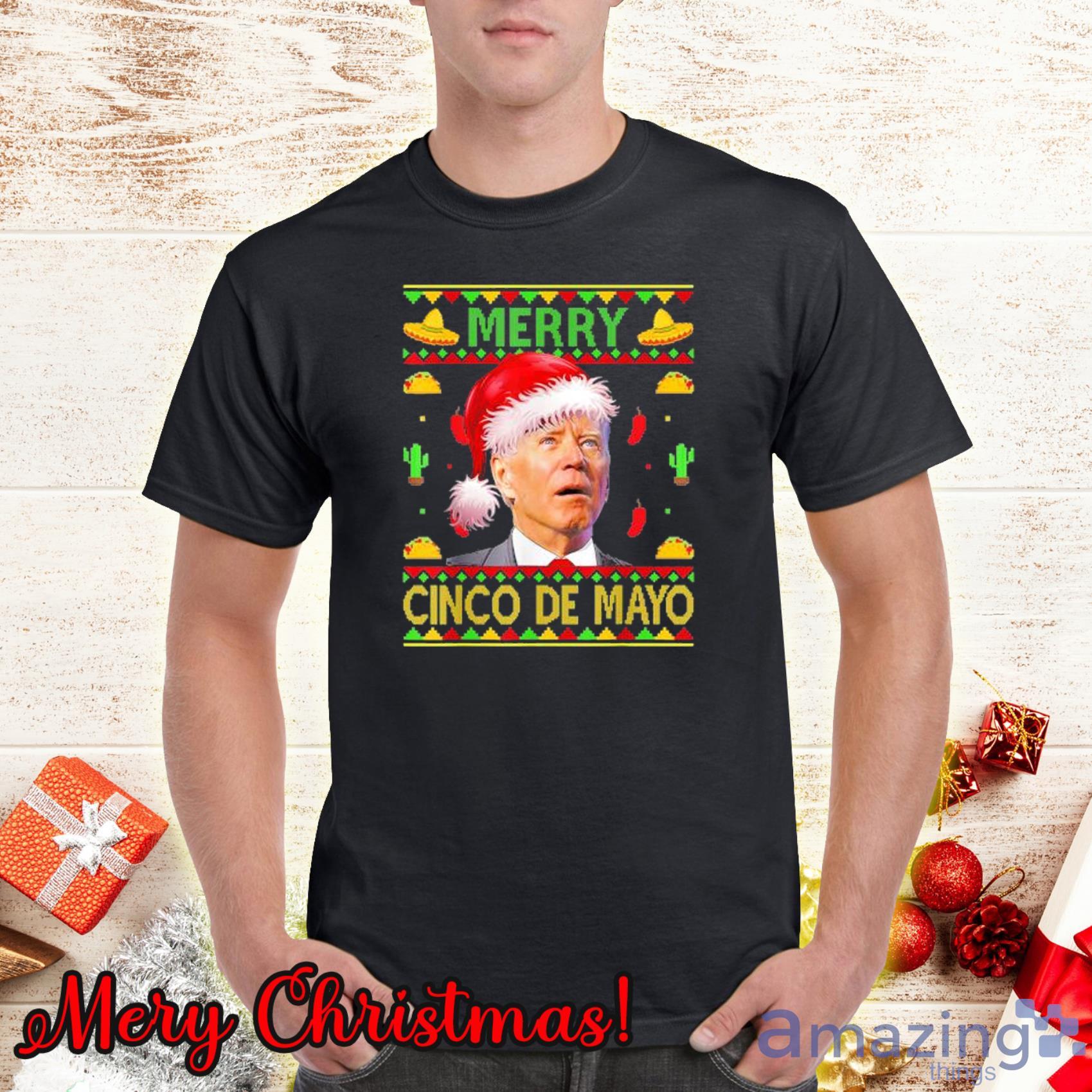 Funny Santa Joe Biden Merry Cinco De Mayo Christmas Ugly Sweater Shirt Product Photo 1