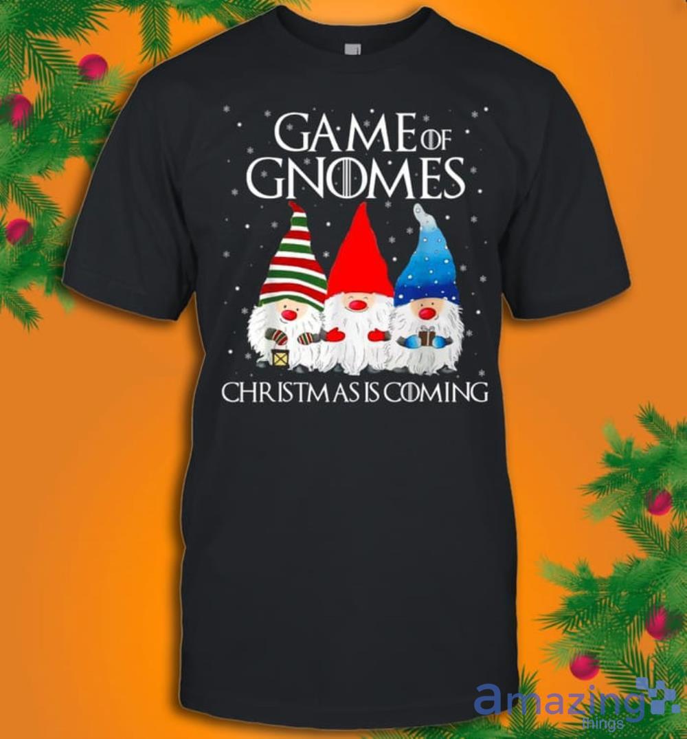 Game Of Gnomes Christmas Is Coming Elf Christmas Pajama Xmas TShirt