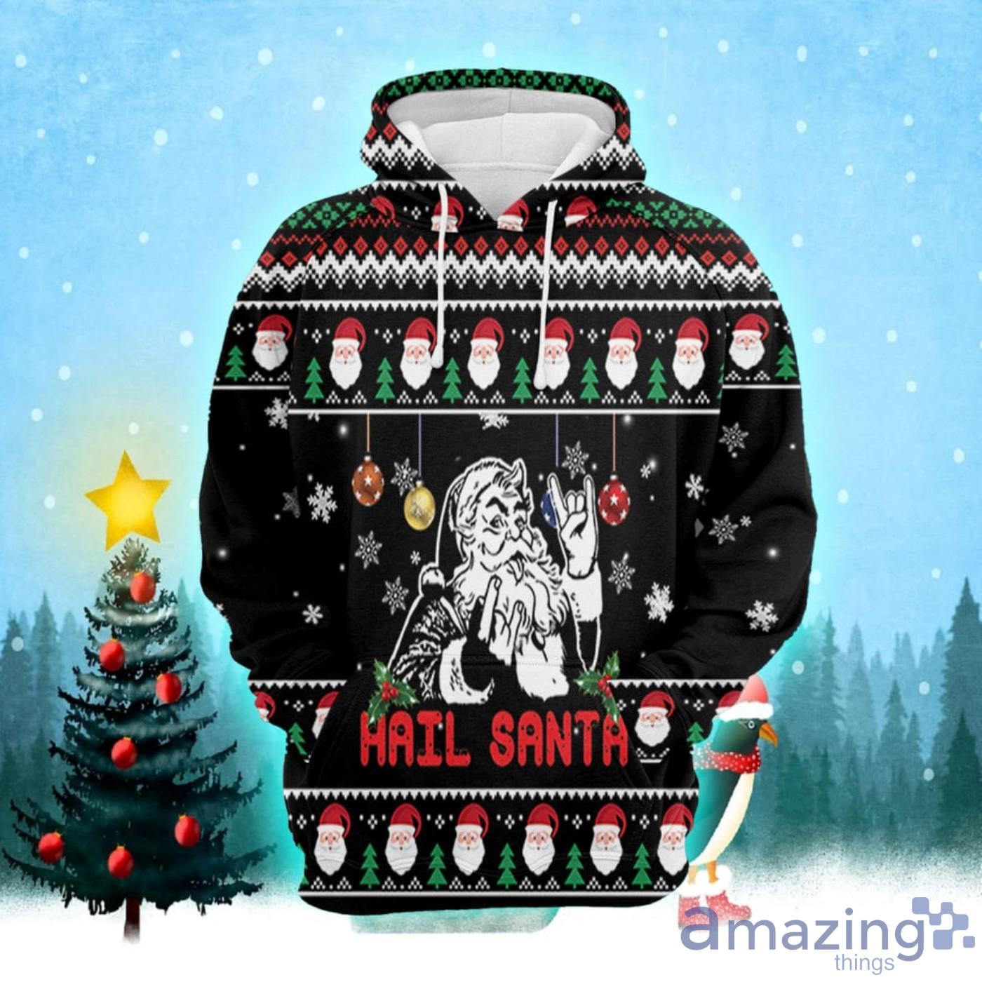 Hail Santa Christmas Sweater Hoodie 3D T Shirt Product Photo 1