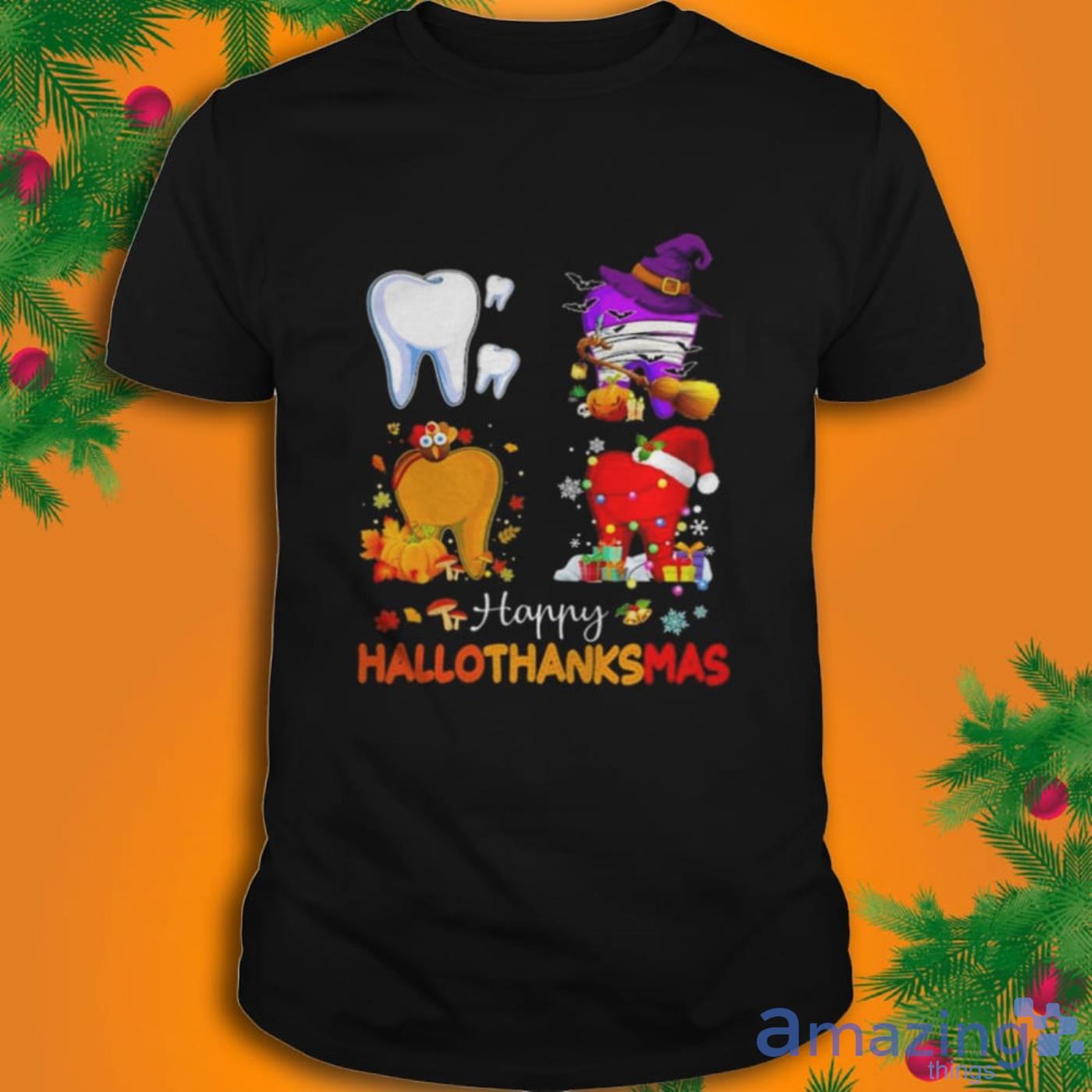 Halloween And Christmas Happy Hallothanksmas T-Shirt Product Photo 1 Halloween And Christmas Happy Hallothanksmas T-Shirt Product Photo 1