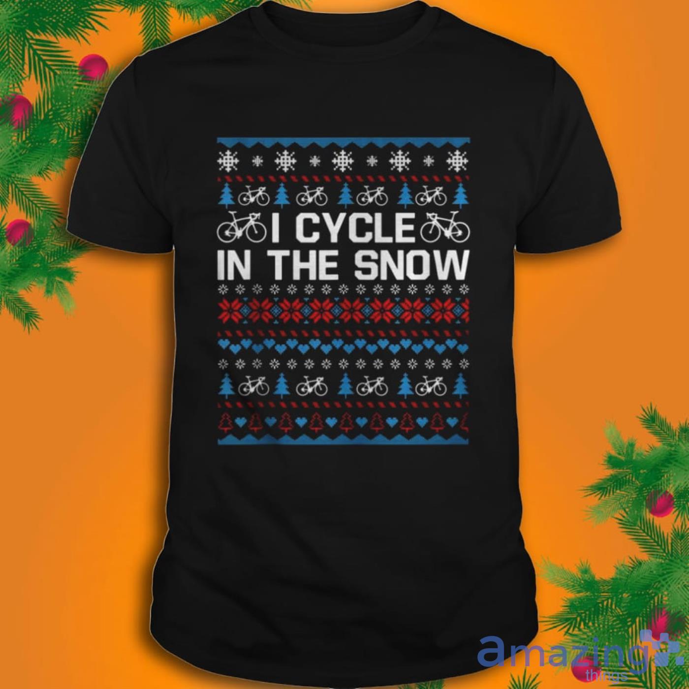 I Cycle In The Snow Santa Cyclist Christmas Costume T-Shirt Product Photo 1 I Cycle In The Snow Santa Cyclist Christmas Costume T-Shirt Product Photo 1